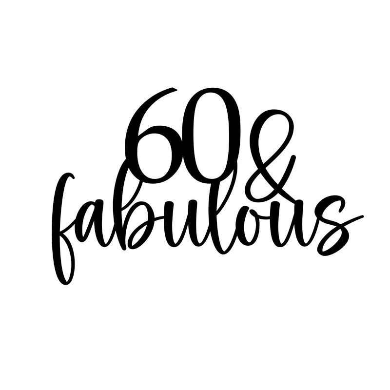 60 and Fabulous - Etsy