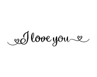 I Love You SVG | Love, Wedding SVG Cut Files | Valentine's Day SVGs | Digital DOWNLOAD