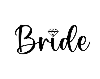Mariée SVG, Mariée Diamant SVG, Mariage SVG, Bachelorette SVG, Bride Squad SVG, Bride Tribe SVG, Team Bride SVG, Png, Eps, Cricut, Silhouette