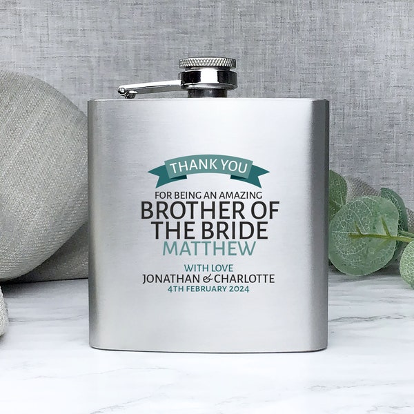 Personalised BROTHER of the BRIDE wedding hip flask gift, 6oz silver stainless steel flask, 3 colours