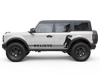Fits Ford Bronco Accessories. Believe Sasquatch Vinyl Graphics for 2021+ Bronco Sport Decal. Unique Gift for Adventure Lovers.