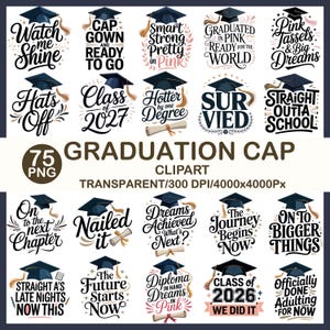 Puede incluir: Un conjunto de imágenes prediseñadas con temática de graduación, con birretes y frases de celebración. Los diseños incluyen frases como "Watch Me Shine", "Class of 2027" y "Dreams Achieved". Las imágenes prediseñadas son transparentes.