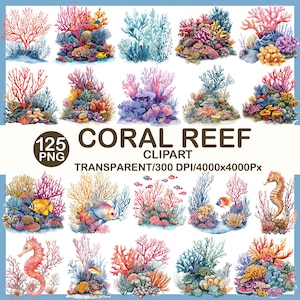 Puede incluir: Una colección de imágenes prediseñadas de arrecifes de coral en acuarela. Las imágenes presentan varias formaciones de coral en tonos de rojo, rosa, azul y amarillo, con peces y caballitos de mar. El texto dice "125 PNG CORAL REEF CLIPART TRANSPARENT/300 DPI/4000x4000Px."