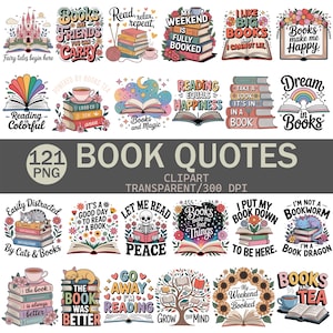 Puede incluir: Una colección de 121 imágenes prediseñadas de citas de libros en formato PNG. Las imágenes presentan ilustraciones coloridas de libros, citas y temas relacionados, como la lectura, los gatos y el té. Las imágenes están diseñadas para proyectos creativos.