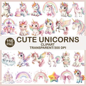 Puede incluir: Una colección de imágenes prediseñadas de acuarela con lindos unicornios en varias poses, con arcoíris, castillos y estrellas. El texto dice "Cute Unicorns Clipart Transparent/300 DPI" y "116 PNG". Los unicornios tienen melenas y cuernos coloridos.