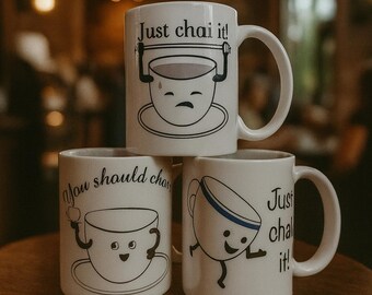 Charming “Just Chai It!” Mug – Funny Chai Pun Coffee Mug | Tea Lover Gift | Cute Ceramic Chai Cup