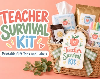 May include: A woven basket filled with items labeled with printable stickers, including a tissue box, a gold pouch, and markers. A large gift tag hangs from the front, reading Teacher Survival Kit, decorated with an apple and heart icons.