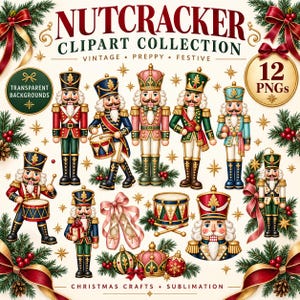 Op de afbeelding: Een digitale collectie van 12 notenkraker clipart PNG's met diverse notenkrakerfiguren in rode, groene, blauwe en roze uniformen, trommels, balletschoenen en ornamenten, versierd met dennentakken, rode strikken en gouden sterren.