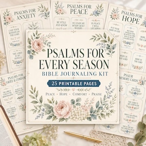 May include: A Bible journaling kit titled Psalms for Every Season with 25 printable pages. The cover features floral illustrations in pink and green, with text including Peace, Hope, Comfort, and Praise. Several additional pages with psalm verses are visible in the background.