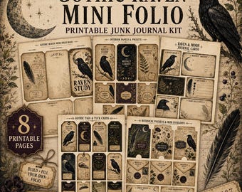 May include: A printable junk journal kit titled Gothic Raven Mini Folio featuring eight pages of vintage-style ephemera. The collection includes raven illustrations, moon phases, botanical sketches, tags, tuck cards, pockets, and envelopes.