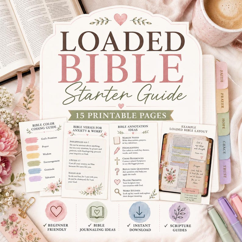 A Loaded Bible Starter Guide with 15+ printable pages, featuring a color coding guide, verses for anxiety, annotation ideas, and a layout example. The document includes floral accents, heart icons, and text headers in brown and pink.