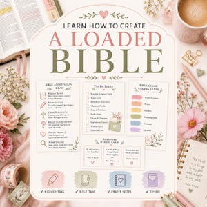 May include: An instructional guide titled LEARN HOW TO CREATE A LOADED BIBLE with sections for Bible Annotation Ideas, Tip-In Ideas, a Bible Color Coding Guide, and Scripture Memory Cards, featuring pastel illustrations and icons for study.