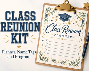 May include: A Class Reunion Kit featuring a clipboard with a Class Reunion Planner sheet. The sheet displays a graduation cap, gold stars, and green foliage illustrations. Text includes "CLASS REUNION KIT", "Planner, Name Tags and Program".