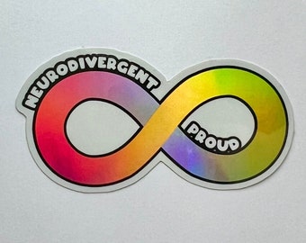 Neurodivergent Proud ADHD Sticker, Mental Health Awareness, Cute Stickers for Waterbottle and Laptop, Neurodiversity, Holographic Sticker