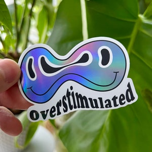 Silly Overstimulated ADHD Sticker for Anxiety, AudHD, Mental Health Awareness, Cute Stickers for Waterbottle and Laptop, Neurodiversity