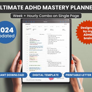 May include: A digital planner template for 2024 with a weekly and hourly layout on a single page. The planner is designed for people with ADHD and features the text "Ultimate ADHD Mastery Planner" and "Designed by my ADHD brain".