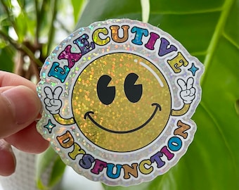 Executive Dysfunction Funny ADHD Sticker for Neurodivergent, Mental Health Awareness, Cute Stickers for Waterbottle and Laptop