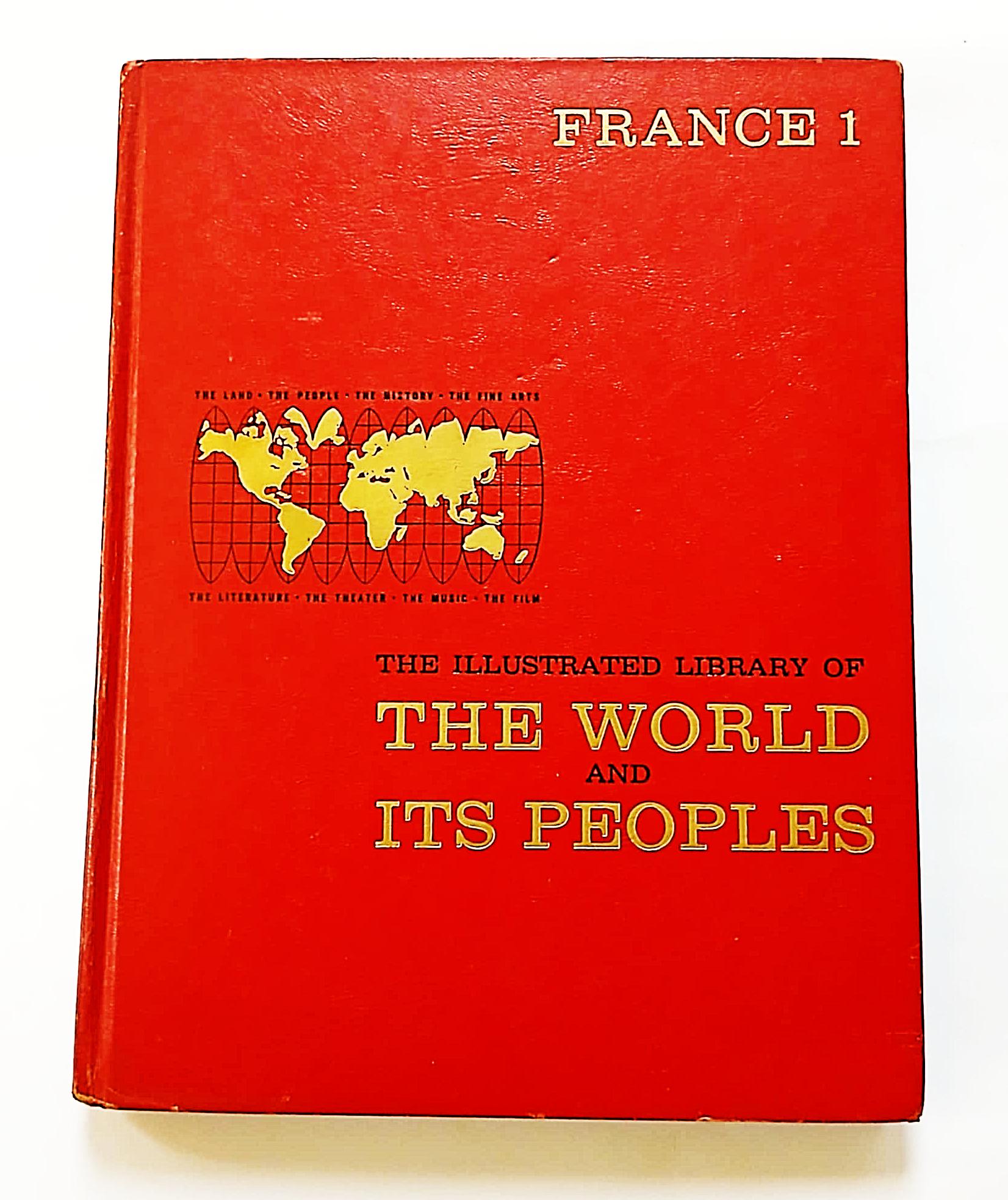 Vintage 1960s "The World and Its Peoples: France 1" Hardcover Book – Illustrated Library, History, & Culture Collectible