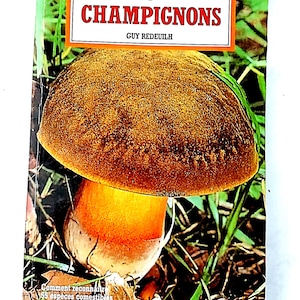 Le Petit Guide Des Champignons von Guy Redeulh | Französischer Pilzsuchführer 55 Essbare + 22 Giftige Arten Sicherheitstipps & IDs