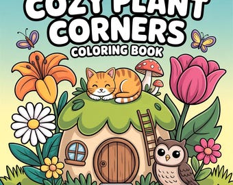 Cozy Plant Corners Relaxing Coloring Pages, Printable Bold & Easy Designs | Simple Instant PDF Book Simple, Plant Corners Instant Download.