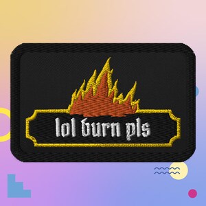 lol burn snälla broderad lapp