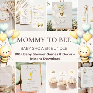 May include: A baby shower bundle with a bee theme. Includes invitations, signs, cupcake toppers, and games. The text reads "Mommy to Bee" and "Baby Shower Bundle". The bundle features watercolor illustrations of bees and balloons.