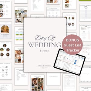 May include: A white and gray printable wedding binder with the text "Day of Wedding Binder" and "Bonus Guest List Tracker". The binder includes pages for wedding planning, such as a wedding timeline, seating chart, and guest list.
