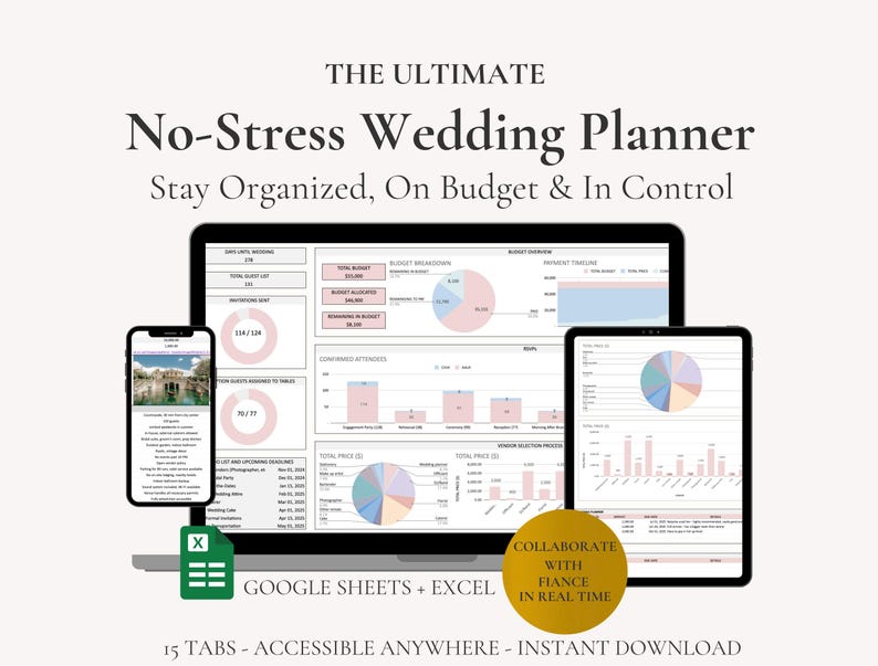 May include: A digital wedding planner displayed on a laptop, smartphone, and tablet. The screens show charts and data, with the text "THE ULTIMATE No-Stress Wedding Planner." Additional text includes "GOOGLE SHEETS + EXCEL" and "COLLABORATE WITH FIANCE IN REAL TIME."