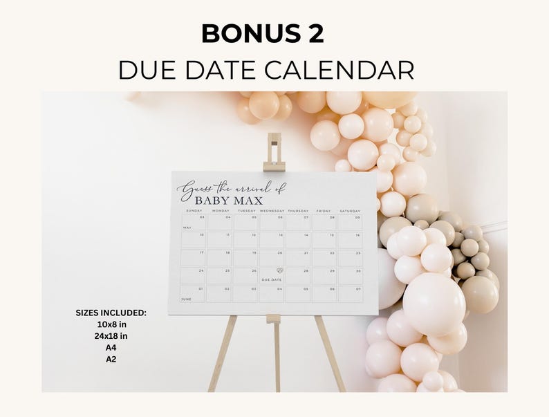 Puede incluir: Un calendario blanco con una cuadr&iacute;cula negra y el texto "Guess the arrival of Baby Max" impreso en &eacute;l. El calendario est&aacute; en un caballete de madera y est&aacute; rodeado de globos beige y blancos.