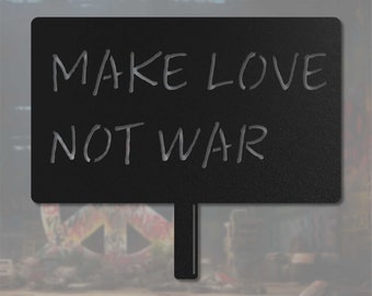 Make Love Not War Metallschild | Einzigartiges Design | Friedensbotschaft Wohnkultur | Geschenk für Sie | Geschenk für Ihn | Besonderes und einzigartiges Geschenk