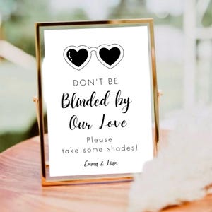 Wedding Sunglasses Sign, Don&#39;t Be Blinded By Our Love, Modern Wedding Reception Signs, Sunglasses Party Sign, Editable Party Signage DIY