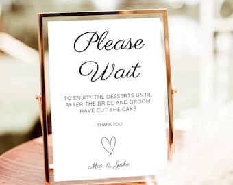 Minimalist Wedding Dessert Table Sign, Please Wait (Digital Download)