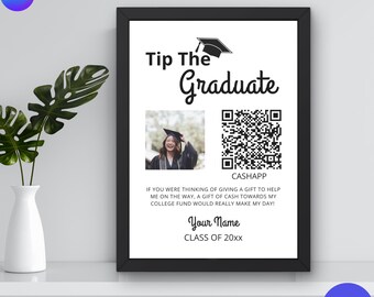 May include: A framed graduation announcement with the text "Tip The Graduate" and a photo of a graduate. Includes a QR code for CashApp and text about a college fund. The words "Edit in Canva" and "Digital Download" are also visible.
