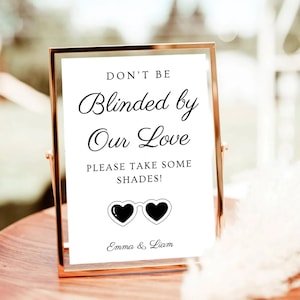 Wedding Sunglasses Sign, Don&#39;t Be Blinded By Our Love, Modern Wedding Reception Signs, Sunglasses Party Sign, Editable Party Signage DIY
