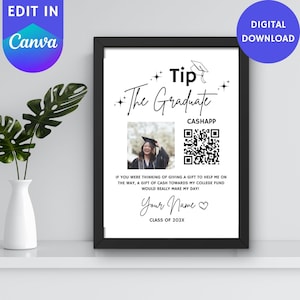 Könnte beinhalten: Ein schwarz-weißes druckbares Schild mit einer Abschluss-Kappe und dem Text "Tip The Graduate". Das Schild enthält auch einen QR-Code für Cashapp und den Text "Wenn du daran gedacht hast, ein Geschenk zu machen, um mir auf meinem Weg zu helfen, wäre ein Geldgeschenk für mein College-Fonds wirklich toll!" Das Schild ist personalisiert mit dem Text "Your Name" und "Class of 202X".