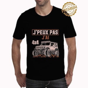 4x4 | I Can&#39;t I Have 4x4 | Personalized T-shirt for Men or Women - Special Gift for Off-Road Vehicle Fans