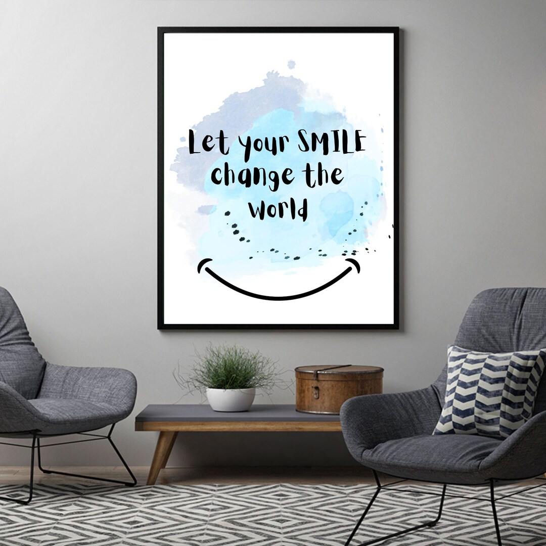 Printable Smiling Wall Art Let Your Smile Change the World Etsy