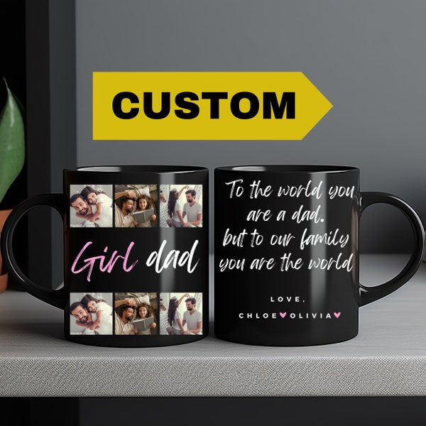 GIRLDAD Photo Mug Personalized Gift Custom Girl Child for dad grandpa Birthday Gift for girl dad, papa love you mug, custom mug Girldad