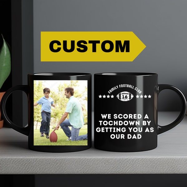 We scored a touchdown by getting you as our dad, Football mug for Dads, Father's day mug Gifts for Dads, Sports Dad Gift, photo mug custom