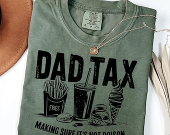 Funny Dad Tax T-Shirt, Fathers Day Gift