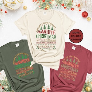 White Christmas Movie Shirt, Christmas Holiday Shirt, White Christmas Movie 1954 Shirt, Christmas Shirt, Wallace And Davis, Haynes Sisters