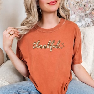 Thankful shirt, Thankful shirt women, Thankful grateful shirt, Thanksgiving Shirt, Thankful mom shirt, fall shirt for women, Fall vibes tee