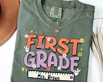 Custom 1st Grade Teacher Comfort Colors Shirt, Back To School Tee