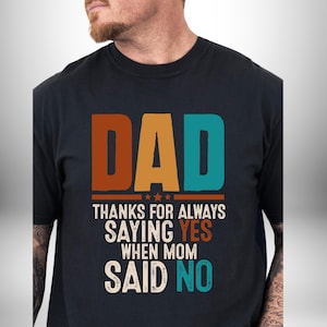 Vatertag lustiger Vater Danke, dass Sie immer ja sagen Vatertagsgeschenk für Papa humorvolles verwöhnendes Papa Definition Männer Geschenk T-Shirt