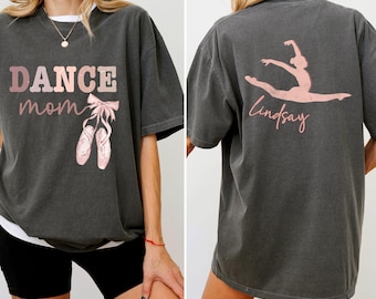 Personalized Dance Mom T-shirt, Custom Ballet Lover Gift