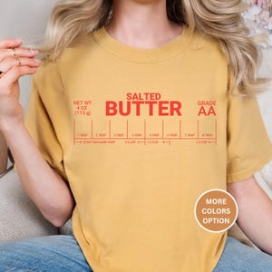 Butter T-shirt, Funny Baking shirt, Baker Gift, Butter Lover Tee, Foodie Gift, Bella & Canvas Tshirt, Stick of Butter Shirt, Baker Tee