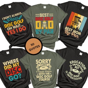 50 Quotes By Par Disc Golf Shirt for Dad, Disc Golf Dad Tee, Gift for Disc Golfer, Disc Golf Mom Shirt, Funny Disc golf Shirt, Funny golf