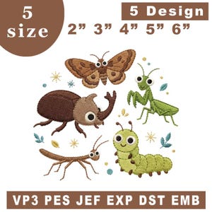 May include: An embroidery design set featuring five insects: a brown moth, a green praying mantis, a brown rhinoceros beetle, a brown stick insect, and a green caterpillar. Text includes 5 size 2" 3" 4" 5" 6" and VP3 PES JEF EXP DST EMB.