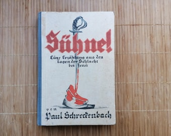 Atonement – Paul Schreckenbach, 1923 | Historical novel Battle of Jena | Antiquarian book Staackmann Verlag Leipzig