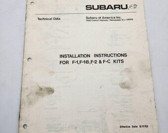 Subaru Technical Data Installation Instructions F-1 F-1+B F-2 F-C Kits 6/17/82
